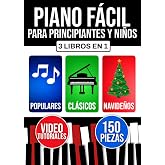 Piano f&aacute;cil para principiantes y ni&ntilde;os: Aprende desde el primer d&iacute;a con 3 niveles progresivos. Incluye teor&iacute;a, t&eacute;cnica y lect