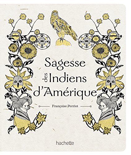 Sagesse des Indiens d'Amérique : Sur la voie Hopi