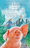 The Peppermint Pig (Virago Modern Classics, Band 29) by Nina Bawden, Alan Marks
