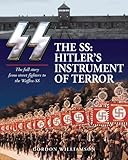 SS: Hitler's Instrument of Terror SS: Hitler's Instrument of Terror