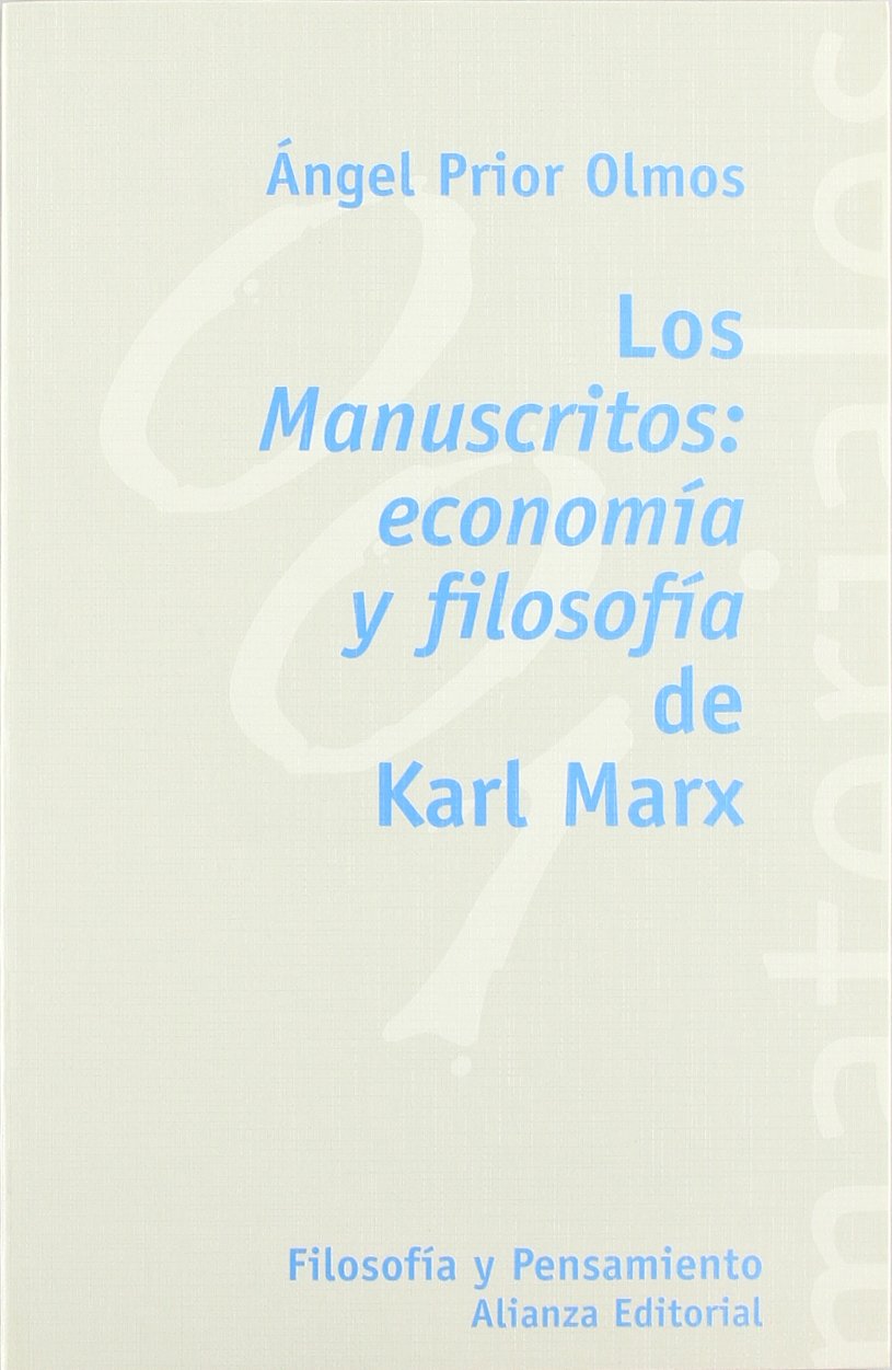 Los Manuscritos: economía y filosofía de Karl Marx
