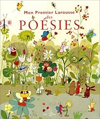 Mon Premier Larousse des Posies par Anne Bouin