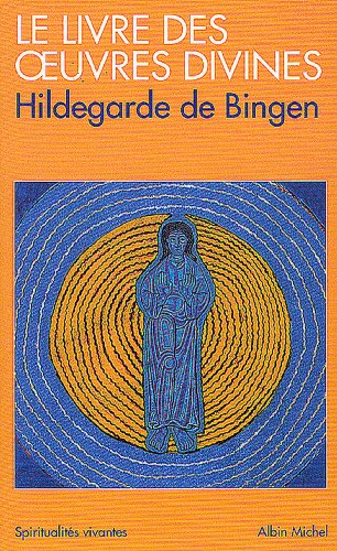 Télécharger Le Livre des oeuvres divines : (Visions) PDF