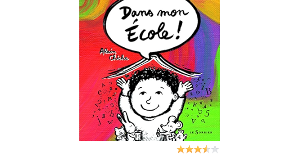 Amazon Fr Dans Mon Ecole Chiche Alain Livres