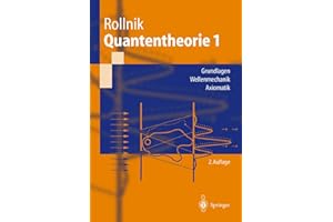 Quantentheorie 1: Grundlagen - Wellenmechanik - Axiomatik (Springer-Lehrbuch) (German Edition)