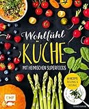 Image de Wohlfühlküche mit heimischen Superfoods: 60 Rezepte - regional und saisonal