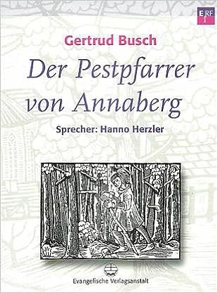 der pestpfarrer von annaberg der pestpfarrer von annaberg