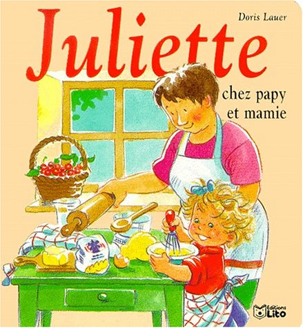 couverture de : Juliette chez Papy et Mamie