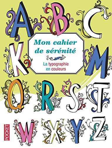 Download Mon cahier de sérénité - La typographie en couleur Download Mon cahier de sérénité - La typographie en couleur