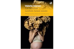 Las heroínas también tienen miedo