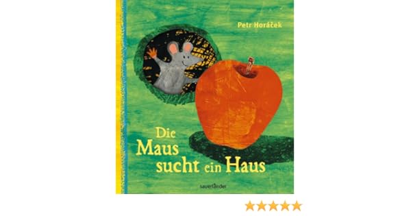 Die Maus Sucht Ein Haus Amazon De Petr Horacek Ba Cher