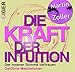 Die Kraft der Intuition by 