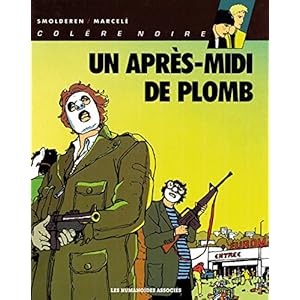 Colère Noire Vol. 1: Un Après-midi de plomb