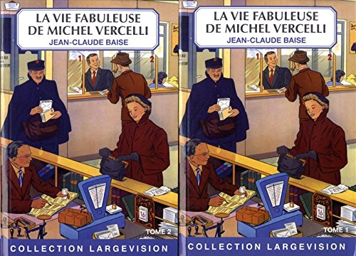 couverture de : La Vie fabuleuse de Michel Vercelli