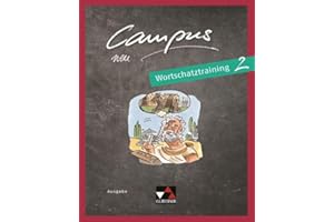 Campus B neu 2 Wortschatztraining: Gesamtkurs Latein (Campus B: Gesamtkurs Latein)