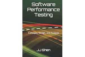 Software Performance Testing: Concepts, Design, and Analysis