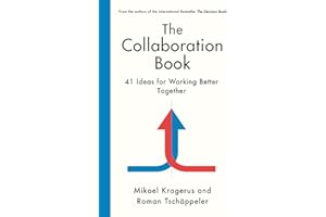 The Collaboration Book: 41 Ideas for Working Better Together