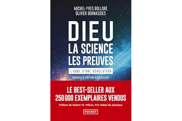 Dieu, la science, les preuves - L'aube d'une révolution