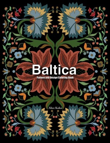 4: Baltica IV: Pattern and Design Coloring Book: Volume 4 (Folk Art)