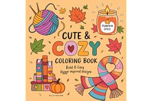 Cute & Cozy Girl Coloring Book for Adults, Kids & Teens: 40 Bold and Easy Hygge Inspired Designs with Simple Illustrations