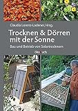 Image de Trocknen und Dörren mit der Sonne: Bau und Betrieb von Solartrocknern