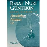 Anadolu Notları I-II: B&uuml;t&uuml;n Eserleri 8