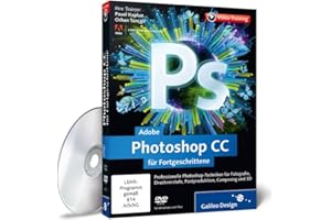 GALILEO DESIGN Adobe Photoshop CC für Fortgeschrittene - auch für CS6 geeignet