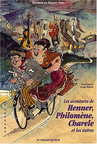 Les aventures de Henner, Philomène, Charele et les autres
