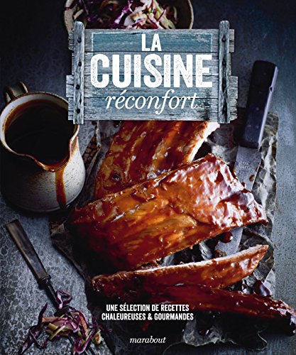 La cuisine réconfort francais La cuisine réconfort francais
