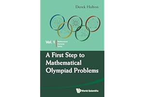 First Step To Mathematical Olympiad Problems, A: 1 (Mathematical Olympiad Series)
