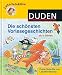Die schönsten Vorlesegeschichten: Ab 4 Jahren (DUDEN Lesedetektive Vorlesegeschichten) by