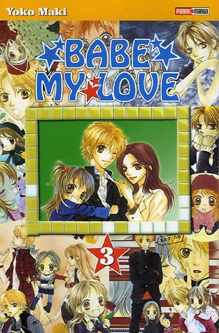Babe my love — Tome 3