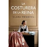 La costurera de la reina (Hist&oacute;rica)