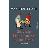 So viele Hähne, so nah beim Haus: Erzählungen
