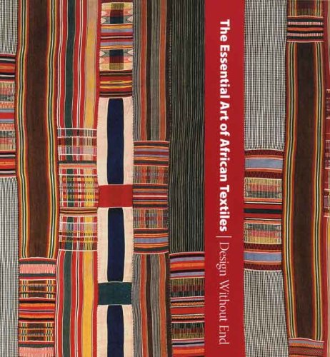 Download The Essential Art of African Textiles: Design without End (Metropolitan Museum of Art Publications) Download The Essential Art of African Textiles: Design without End (Metropolitan Museum of Art Publications)