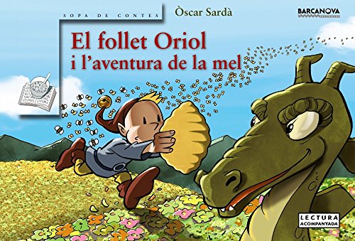 El follet Oriol i l'aventura de la mel (Llibres infantils i juvenilsSopa de contesEl follet Oriol)