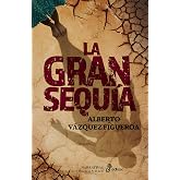 La gran sequ&iacute;a (Narrativas contempor&aacute;neas)