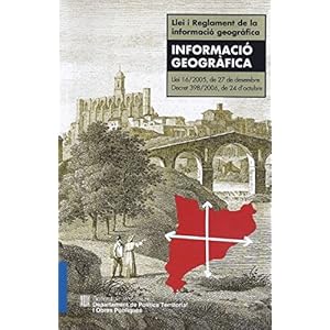 Llei 16/2005 i Reglament de la informació geogràfica