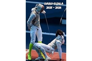 Diario Scuola 2025 2026 Scherma: Organizzatore settimanale da settembre a luglio, progettato per gli studenti delle scuole elementari, medie, superiori e università