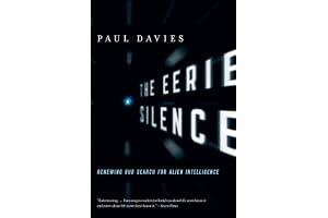 The Eerie Silence: Renewing Our Search for Alien Intelligence