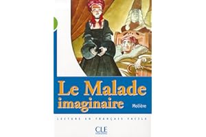 Le Malade imaginaire - Niveau 2 - Lecture Mise en scène - Livre