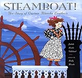 Steamboat! The Story of Captain Blanche Leathers by 