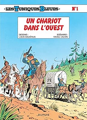 Dupuis - MDS Les Tuniques Bleues Tome 1 - Un Chariot Dans L'ouest
