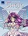 Shojo - Mädchen Mangas zeichnen und malen: Anleitung zum Gestalten von frechen, liebenswerten und romantischen Figuren by