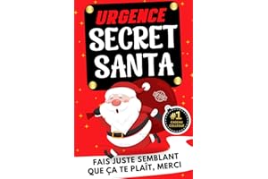 Urgence Secret Santa: Le livre humour n°1 pour collègue – cadeau drôle, original et accessible pour Secret Santa au travail. Idée cadeau parfaite pour bureau, amis, collègues et Noël au bureau