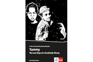 Yummy: The Last Days of a Southside Shorty. Englische Lektüre für 4., 5. und 6. Lernjahr. English Graphic Novel (Young Adult Literature: Klett English Editions)