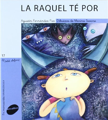 La Raquel té por (El Petit Elefant)
