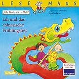 LESEMAUS 193: Lili und das chinesische Frühlingsfest: Alle Kinder dieser Welt by Dagmar Yu-Dembski, Sigrid Leberer