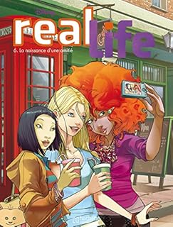 jaquette livre Real Life, Tome 6 : La naissance d'une amitié