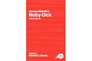 Herman Melville's Moby-Dick: A Routledge Study Guide and Sourcebook (Routledge Literary Sourcebooks)